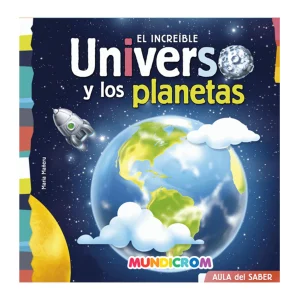 EL INCREIBLE UNIVERSO Y LOS PLANETAS