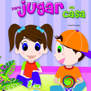 1000 Ideas para Jugar en Casa