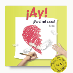 ¡Ay! ¡Perdí mi casa!